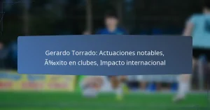 Gerardo Torrado: Actuaciones notables, Éxito en clubes, Impacto internacional